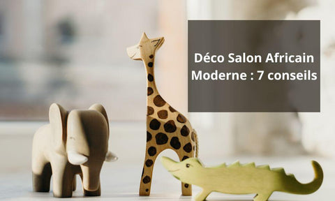 Déco Salon Africain Moderne : 7 conseils