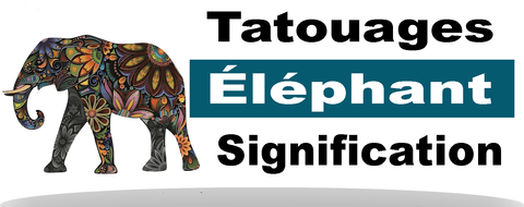 25 Tatouages d'Éléphants et leurs Signification